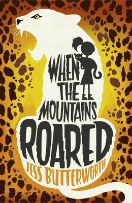 When the Mountains Roared Paperback Orion Children's Books