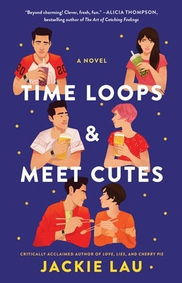 Paperback of Time Loops & Meet Cutes by Atria Books, featuring colorful cover art with whimsical illustrations.