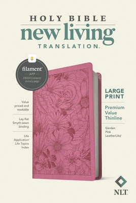 NLT Large Print Premium Value Thinline Bible, Filament Enabled (Leatherlike, Garden Pink) by Tyndale