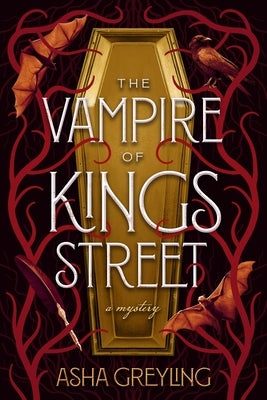 The Vampire of Kings Street: A Mystery by Greyling, Asha