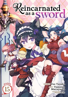 Paperback manga volume 15 of Reincarnated as a Sword by Seven Seas, showing the front cover with artwork and title.