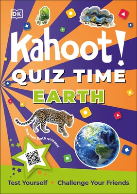 Kahoot! Quiz Time Earth: 250 Trivia Questions (with Qr Codes Inside for 150 Interactive Bonus Questions) - Educational Kids Quiz Book by Kahoot!
