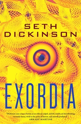Paperback copy of Exordia by Tor Books, featuring a dark, atmospheric cover with abstract artwork.