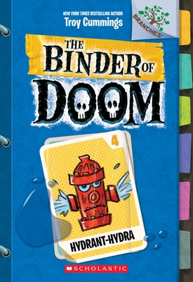 Paperback of Hydrant-Hydra: A Branches Book by Scholastic Inc., Volume 4, featuring colorful cover art from the Binder of Doom series.