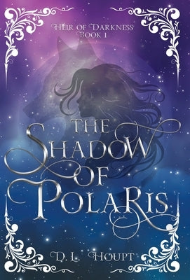 The Shadow of Polaris by Houpt, D. L.