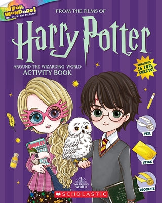 Paperback Harry Potter Around the Wizarding World activity book by Scholastic Inc. with colorful foil covers and magical illustrations.