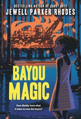 Bayou Magic by Rhodes, Jewell Parker