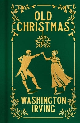 Old Christmas by Irving, Washington