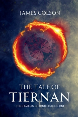 The Tale of Tiernan by Colson, James