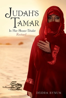 Judah's Tamar In Her Shoes (Trials) by Bynum, Deidra