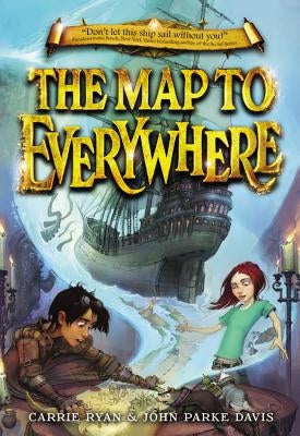 The Map to Everywhere by Ryan, Carrie