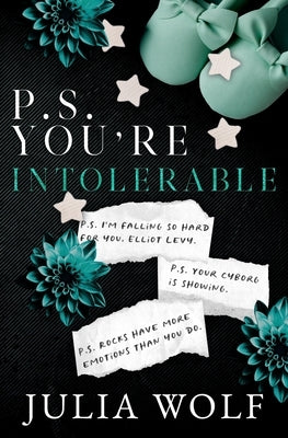 P.S. You're Intolerable Special Edition Paperback Independently Published