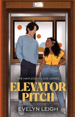 Elevator Pitch: A Neighbors-To-Lovers Romance Paperback Get Leighed