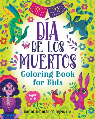 Día de los Muertos Coloring Book for Kids: Day of the Dead Coloring Fun by Rockridge Press