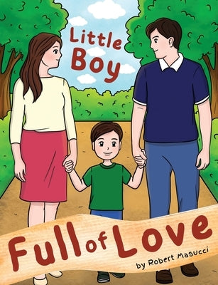 Little Boy Full of Love by Masucci, Robert
