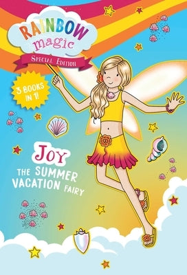 Rainbow Magic Special Edition paperback book featuring Joy the Summer Vacation Fairy from Silver Dolphin Books.
