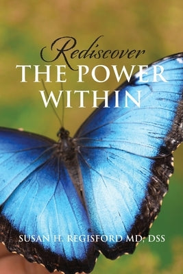 Rediscover the Power Within by Regisford, Susan H.