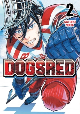 Dogsred, Vol. 2 by Noda, Satoru