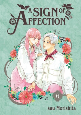 Paperback of A Sign of Affection 6 by Kodansha Comics showing the cover with anime-style illustrations and title text.
