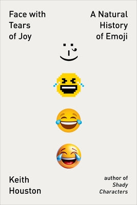 Paperback book titled "Face with Tears of Joy: A Natural History of Emoji" by W. W. Norton & Company, featuring a colorful cover design.