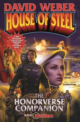 House of Steel: The Honorverse Companion by Weber, David