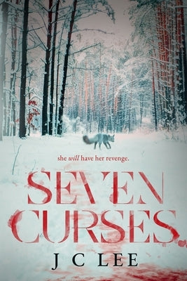 Seven Curses by Lee, J. C.