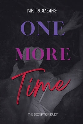 One More Time: The Deception Duet Paperback Books and Beer Marketing LLC