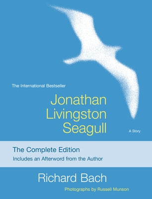Jonathan Livingston Seagull: The Complete Edition Paperback Scribner Book Company