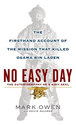 No Easy Day: An Autobiography of a Navy Seal by Owen, Mark