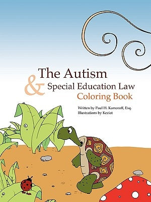 The Autism & Special Education Law Coloring Book by Kamoroff Esq, Paul H.