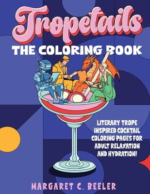 Paperback coloring book by Half Sun Press featuring cocktail recipes and relaxing designs for adults to reduce stress.