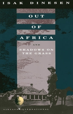 Out of Africa: And Shadows on the Grass Paperback Vintage