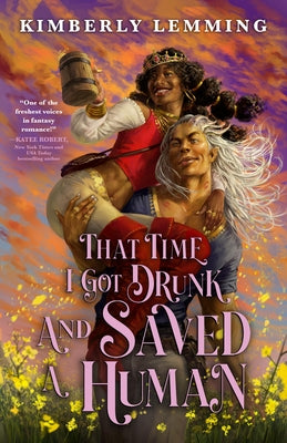 That Time I Got Drunk and Saved a Human Paperback Orbit