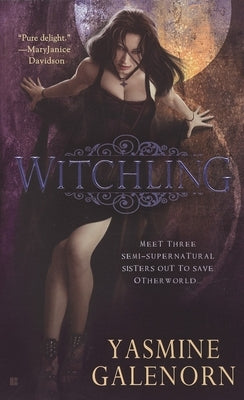 Witchling: An Otherworld Novel by Galenorn, Yasmine