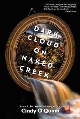 Dark Cloud on Naked Creek by O'Quinn, Cindy