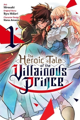 Paperback of "The Heroic Tale of the Villainous Prince, Vol. 1" by Yen Press featuring the book cover with colorful artwork.