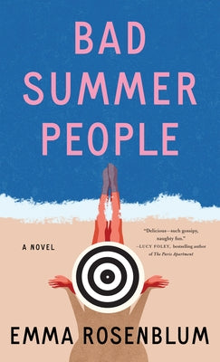 Bad Summer People by Rosenblum, Emma