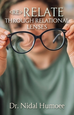 Re-Relate: Through Relational Lenses by Humoee, Nidal