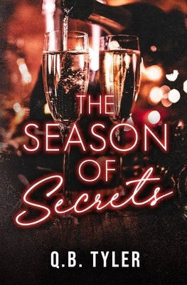 The Season of Secrets by Tyler, Q. B.