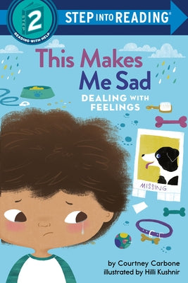 This Makes Me Sad: Dealing with Feelings Paperback Random House Books for Young Readers
