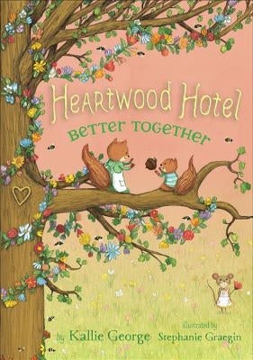 Better Together Paperback Little, Brown Books for Young Readers