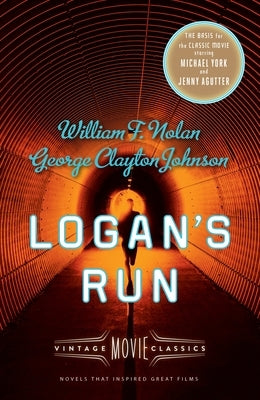 Logan's Run: Vintage Movie Classics Paperback Vintage
