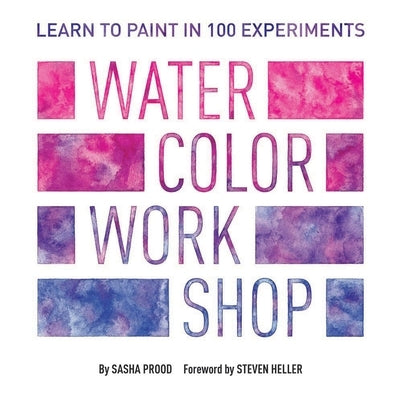 Paperback watercolor art book titled "Watercolor Workshop" by Harry N. Abrams, featuring colorful paint experiments on the cover.