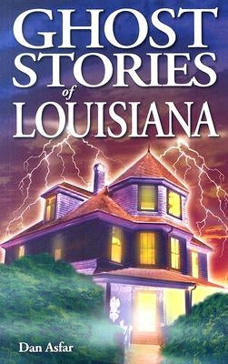 Paperback of Ghost Stories of Louisiana by Ghost House Books featuring a dark, eerie cover with ghostly illustrations.