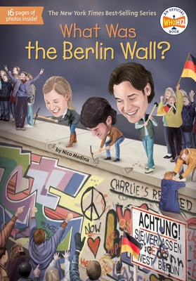 What Was the Berlin Wall? Paperback Penguin Young Readers Group