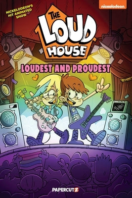 Paperback copy of The Loud House: Loudest and Proudest comic book by Papercutz featuring colorful cartoon characters on the cover