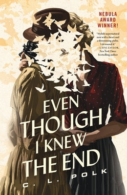 Paperback copy of "Even Though I Knew the End" by Tordotcom, showing the book cover with dark and moody artwork.