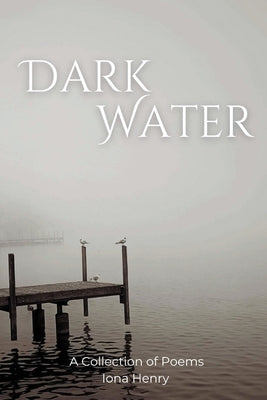 Dark Water by Henry, Iona