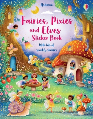 Fairies, Pixies and Elves Sticker Book Paperback Usborne Books