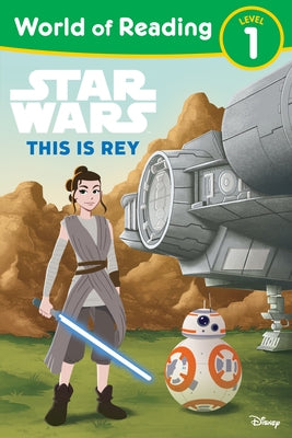 World of Reading: Star Wars: This Is Rey Paperback Random House/Star Wars